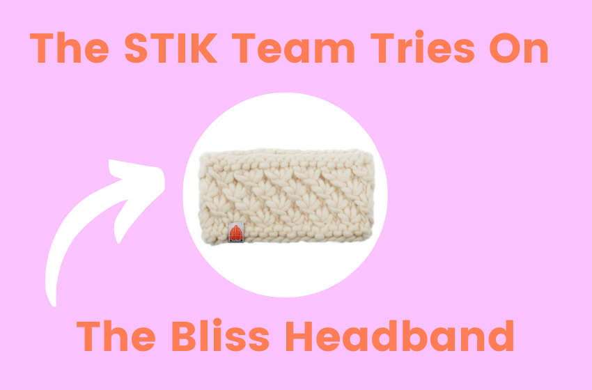 The STIK Team Tries On The Bliss Headband