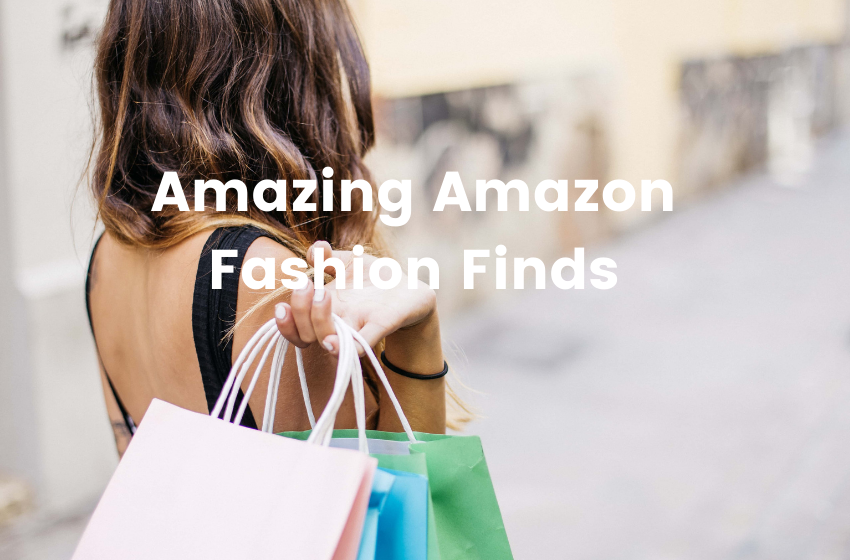 Amazing Amazon Fashion Finds