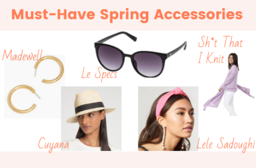 5 Must-Have Spring Accessories