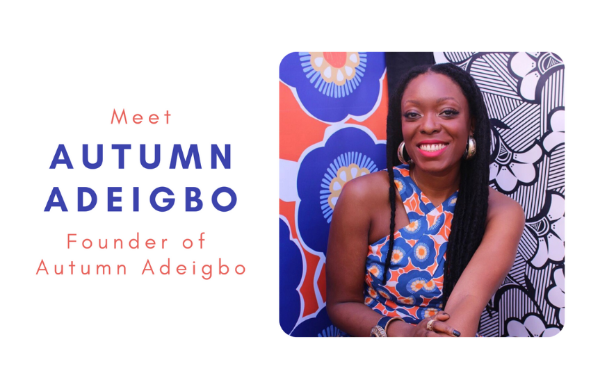Brand Crush: Autumn Adeigbo