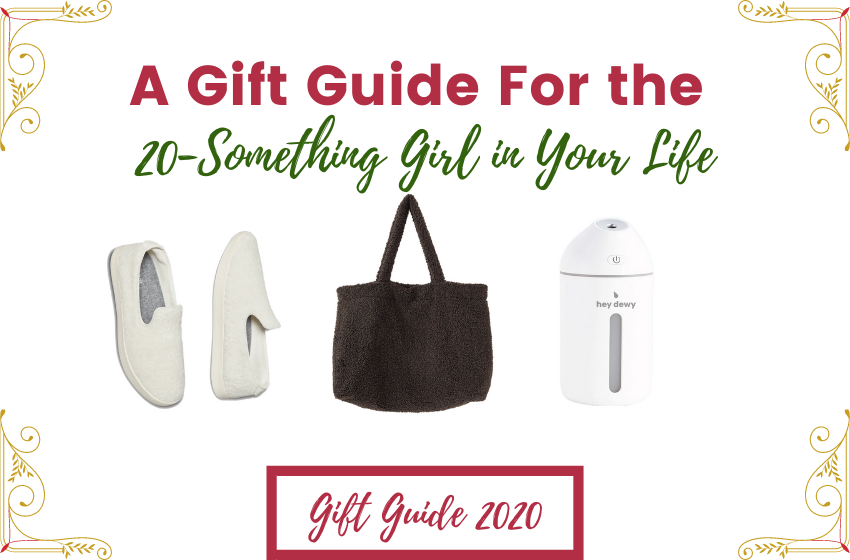 A Gift Guide for the 20-Something Girl in Your Life