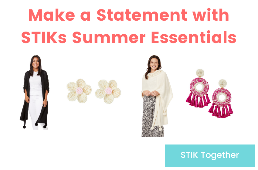 Make a Statement with STIKs Summer Essentials