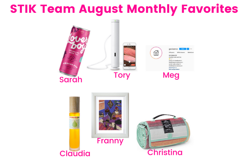STIK Team August Monthly Favorites