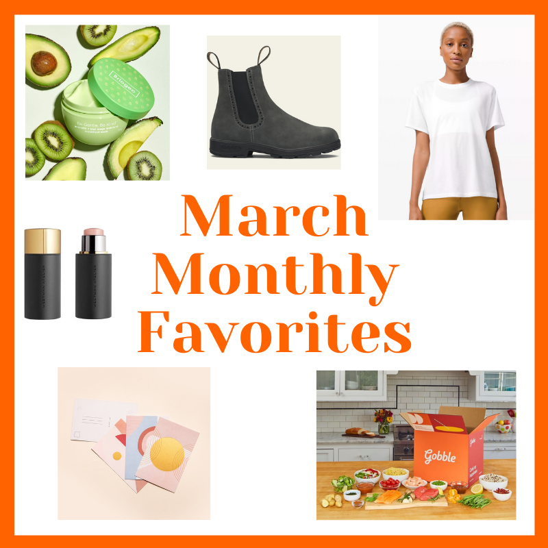 March Monthly Favorites