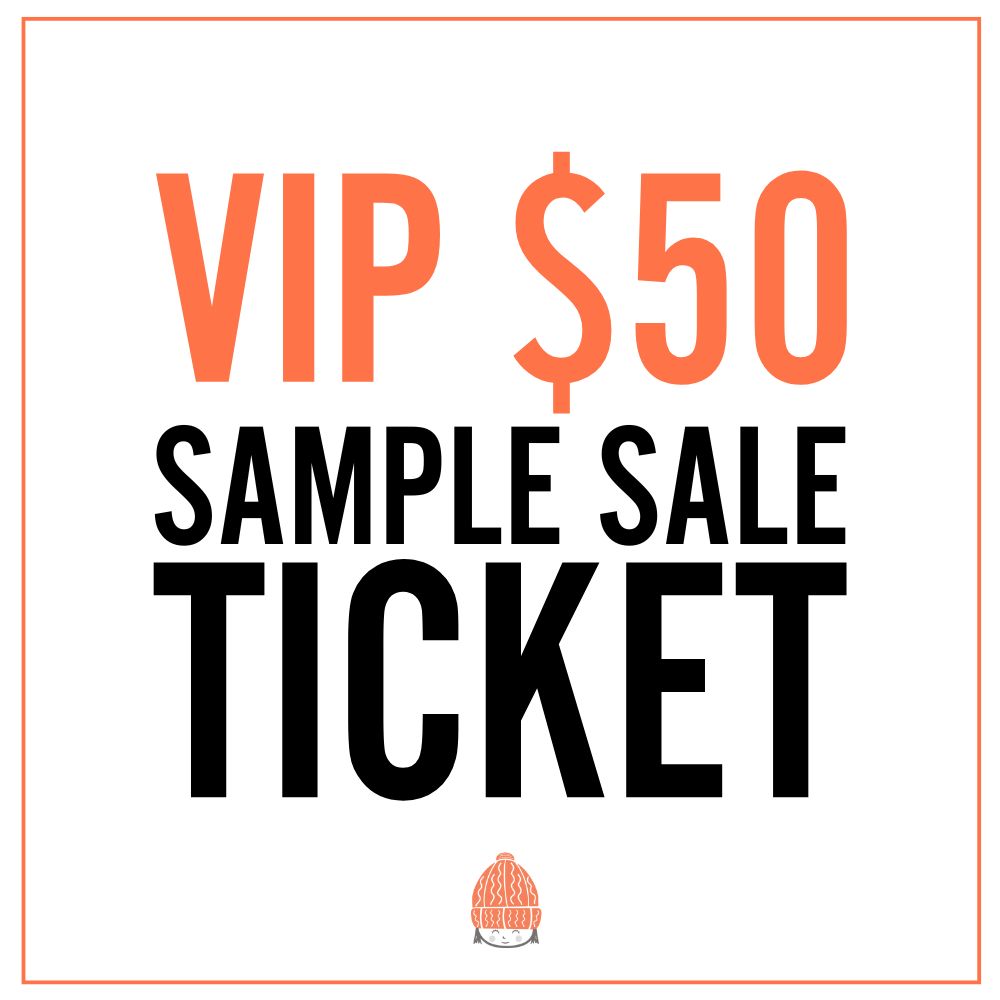 VIP $50 Sample Sale Ticket